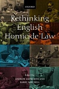 Rethinking English Homicide Law (Paperback)