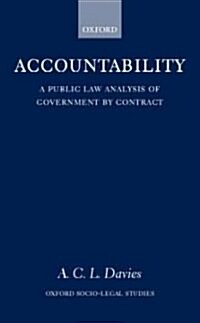 Accountability : A Public Law Analysis of Government by Contract (Hardcover)