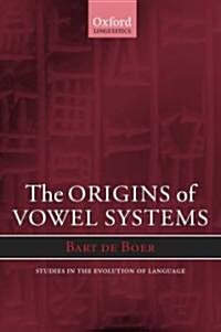 The Origins of Vowel Systems (Hardcover)