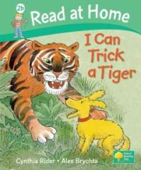 Read at Home (Hardcover) - I Can Trick a Tiger, Level 2b