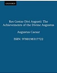 Res Gestae Divi Augusti : The Achievements of the Divine Augustus (Paperback)