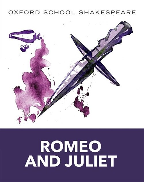 [중고] Oxford School Shakespeare: Oxford School Shakespeare: Romeo and Juliet (Paperback)