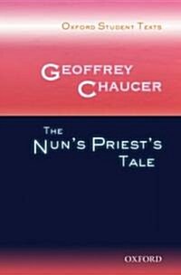 Oxford Student Texts: Geoffrey Chaucer: The Nuns Priests Tale (Paperback)