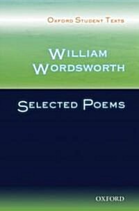 Oxford Student Texts: William Wordsworth: Selected Poems (Paperback)
