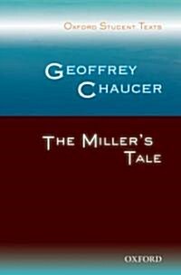 Oxford Student Texts: Geoffrey Chaucer: The Millers Tale (Paperback)