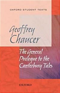 Oxford Student Texts: Chaucer: The General Prologue to the Canterbury Tales (Paperback)