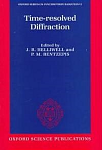 Time-Resolved Diffraction (Hardcover)