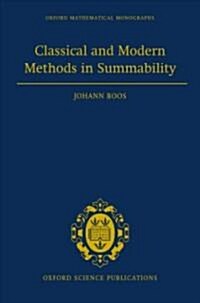 Classical and Modern Methods in Summability (Hardcover)