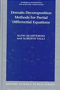 Domain Decomposition Methods for Partial Differential Equations (Hardcover)