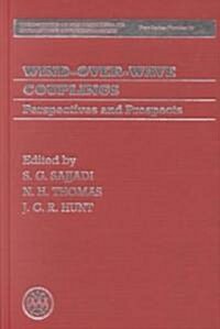 Wind-over-wave Couplings : Perspectives and Prospects (Hardcover)