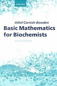 Basic Mathematics for Biochemists (Paperback, 2 Revised edition)