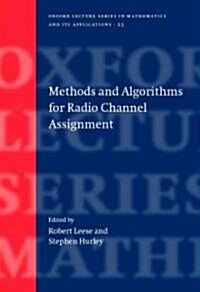 Methods and Algorithms for Radio Channel Assignment (Hardcover)