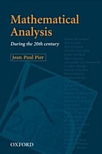 Mathematical Analysis During the 20th Century (Hardcover)