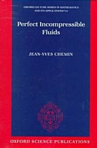 Perfect Incompressible Fluids (Hardcover)