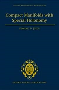 Compact Manifolds with Special Holonomy (Hardcover)