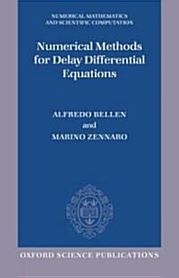 Numerical Methods for Delay Differential Equations (Hardcover)