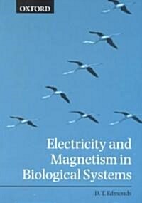 Electricity and Magnetism in Biological Systems (Paperback)