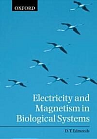 Electricity and Magnetism in Biological Systems (Hardcover)