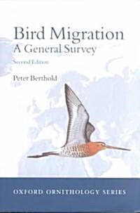 Bird migration : A General Survey (Paperback, 2 Revised edition)