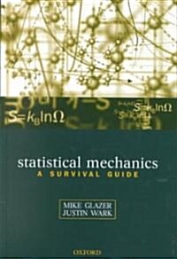Statistical Mechanics : A Survival Guide (Hardcover)