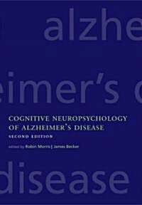 Cognitive Neuropsychology of Alzheimers Disease (Hardcover, 2 Revised edition)