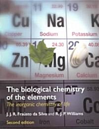 The Biological Chemistry of the Elements : The Inorganic Chemistry of Life (Paperback, 2 Revised edition)