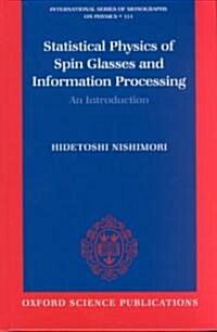 Statistical Physics of Spin Glasses and Information Processing : An Introduction (Hardcover)