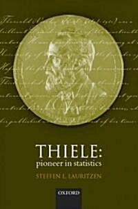Thiele - Pioneer in Statistics (Hardcover)