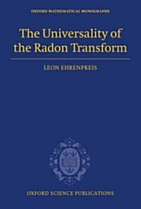 The Universality of the Radon Transform (Hardcover)