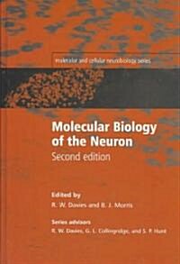 Molecular Biology of the Neuron (Hardcover, 2 Revised edition)