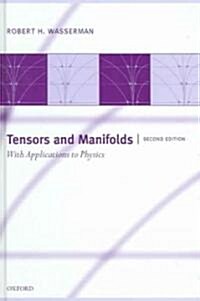 Tensors and Manifolds : With Applications to Physics (Hardcover, 2 Revised edition)