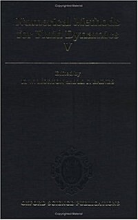 Numerical Methods for Fluid Dynamics V (Hardcover)