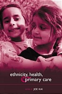 Ethnicity, Health and Primary Care (Paperback)