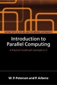 Introduction to Parallel Computing : A Practical Guide with Examples in C (Hardcover)