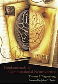 Fundamentals of Computational Neuroscience (Paperback)