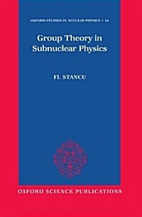 Group Theory in Subnuclear Physics (Hardcover)