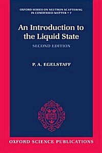 An Introduction to the Liquid State (Paperback, 2 Revised edition)