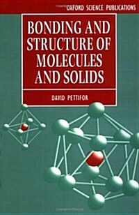 Bonding and Structure of Molecules and Solids (Paperback)