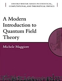 A Modern Introduction to Quantum Field Theory (Paperback)