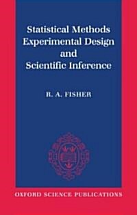Statistical Methods, Experimental Design, and Scientific Inference (Paperback)