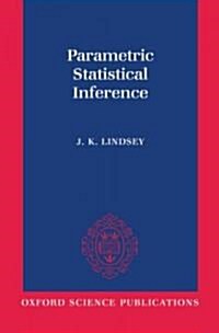 Parametric Statistical Inference (Hardcover)