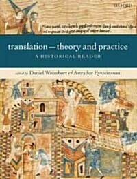 Translation - Theory and Practice : A Historical Reader (Hardcover)
