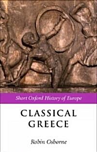 Classical Greece : 500-323 BC (Paperback)