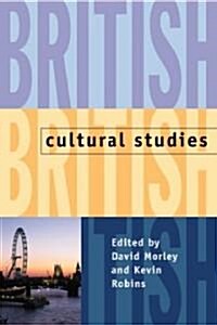 British Cultural Studies : Geography, Nationality, and Identity (Paperback)