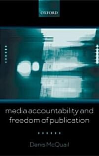 Media Accountability and Freedom of Publication (Hardcover)