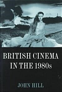[중고] British Cinema in the 1980s : Issues and Themes (Paperback)