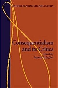Consequentialism and Its Critics (Paperback)