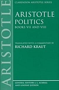 Politics: Books VII and VIII (Hardcover)