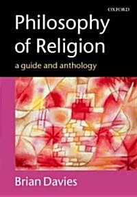 Philosophy of Religion : A Guide and Anthology (Paperback)