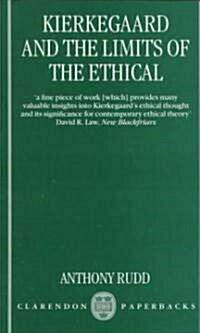 Kierkegaard and the Limits of the Ethical (Paperback, Reprint)